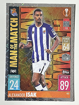 403.-Alexander-Isak-Man-of-the-Match-Real-Sociedad-Match-Attax-2021-22-Topps-Football-Card