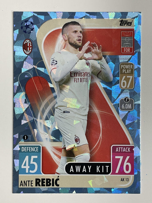 Ante Rebic AC Milan Away Kit Crystal Foil Parallel Topps Match Attax Extra 2021:22 Champions League Card