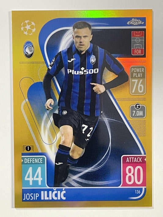 Josip Ilicic Gold Parallel Topps Match Attax Chrome 2021 2022